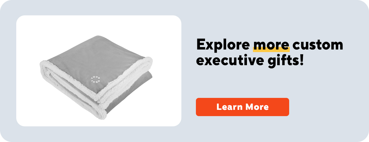 Custom executive blanket and button to learn more