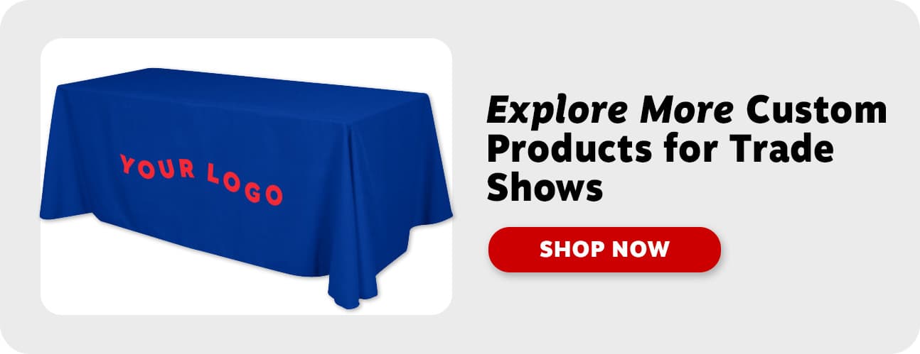 Explore Branded Trade Show and Event Products