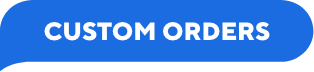 Custom Orders
